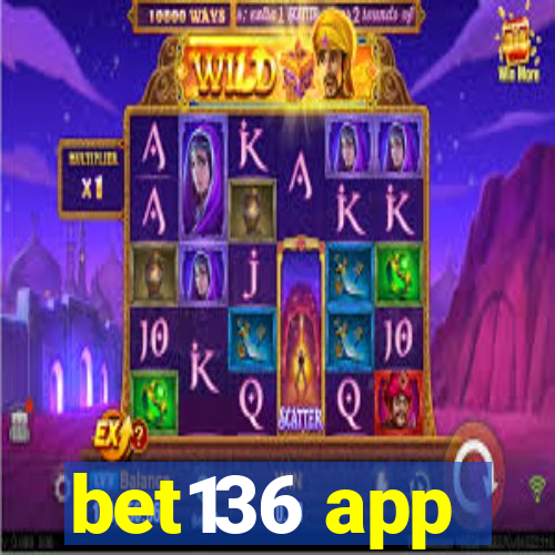 bet136 app